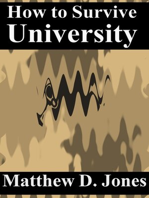 cover image of How to Survive University